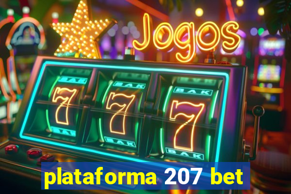 plataforma 207 bet